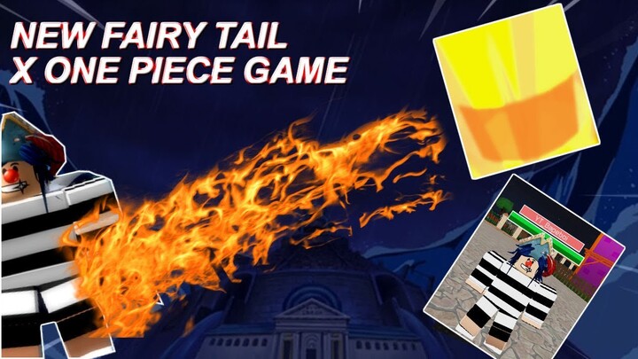 🔥New Fairy Tail x One Piece Game in Roblox🔥 ! Dragon Fiery | Bapeboi