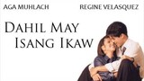 Dahil may Isang Ikaw Aga and Regine Movie 🎦