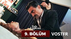 Yalı Çapkını VOSTFR - Épisode 09