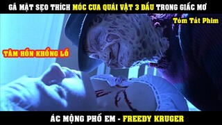 [Review Phim] Gã Sát Nhân Mặt Rỗ Thích Móc Cua Quái Vật 3 Đầu | Ác Mộng Phố Elm Freedy Kruger