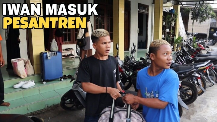 Iwan Masuk Pesantren Dan Di Tinggal Ke Malioboro!