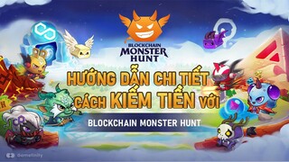 Hướng dẫn cực chi tiết cách chơi và kiếm tiền với game NFT Blockchain Monster Hunt (BCMHunt)