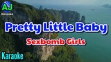 PRETTY LITTLE BABY - SexBomb Girls | KARAOKE HD