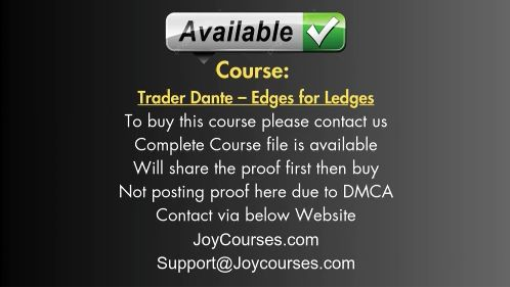[JOYCOURSES•COM] (CHEAP) Trader Dante – Edges for Ledges