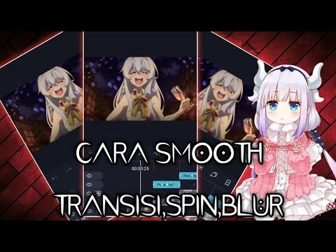 Tutorial Smooth Transisi,Spin dan Blur Effect Biar Smooth | Alight Motion