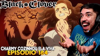 CHARMY FORMA HUMANA | REACT BLACK CLOVER EPISÓDIO 164 ASSISTINDO PELA PRIMEIRA VEZ