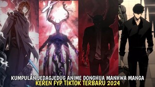 KUMPULAN JEDAGJEDUG ANIME DONGHUA MANHUA MANGA FYP TIKTOK TERBARU 2024 + LINK DOWNLOAD