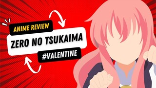 [ZERO NO TSUKAIMA]ANIME HAREM ROMANCE ISEKAI             [ANIME REVIEW][WAC Romantis]