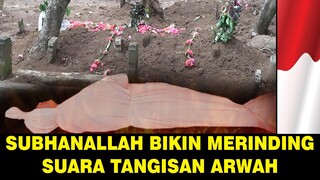 Video suara tangisan dari dalam kuburan !