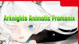 Arknights | Mirror | Pramanix-focused Animatic