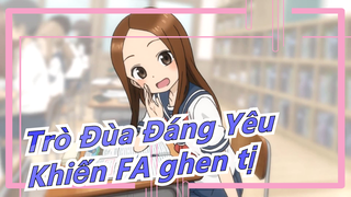 [Trò Đùa Đáng Yêu] Takagi-san - Cô bạn giỏi phát cơm chó