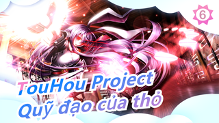 [TouHou Project MMD/Phong cách kịch] Quỹ đạo của thỏ_A6