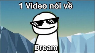 Một Video nói về Dream