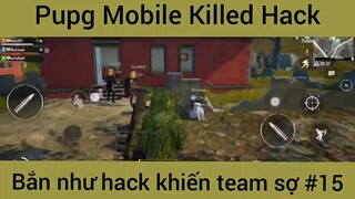 Pupg Mobile bắn như hack #15