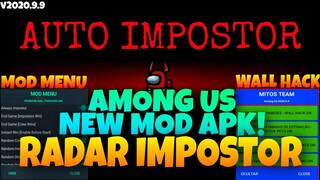 Among Us AUTO IMPOSTOR🔥RADAR IMPOSTOR🔥WALL HACK🔥LATEST MOD APK v2020.9.9a🔥ALWAYS IMPOSTOR