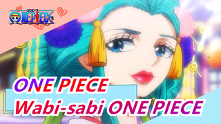 ONE PIECE | Wabi-sabi ONE PIECE