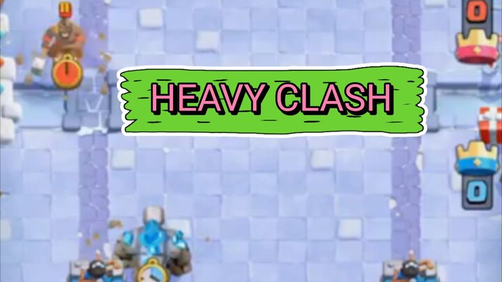 Battles of Heavy clash __ clash royale Gaming