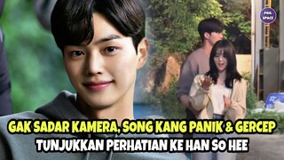 GAK SADAR KAMERA, SONG KANG PANIK DAN GERCEP TUNJUKKAN PERHATIAN KE HAN SO HEE DI LOKASI SYUTING!