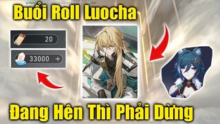 Buổi Roll Luocha , Yukong - Đang Đưa Ae Về Bờ Nhưng Michos Bảo Dừng - Honkai Star Rail