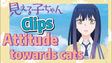 [Mieruko-chan]  Clips | Attitude towards cats