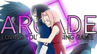 Sasuke X Sakura「AMV」- Arcade