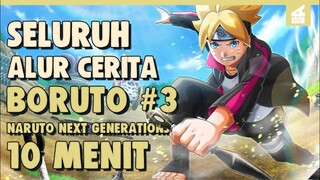 SELURUH ALUR CERITA BORUTO PART 3 HANYA 10 MENIT II Menjadi Genin