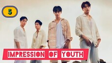 (ENG SUB) 𝗜𝗺𝗽𝗿𝗲𝘀𝘀𝗶𝗼𝗻 𝗼𝗳 𝗬𝗼𝘂𝘁𝗵 | EP 5