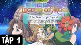 (Thuyết Minh) Tập 1 Seiken Densetsu: Legend of Mana - The Teardrop Crystal
