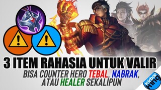 3 ITEM RAHASIA untuk VALIR. Ampuh untuk Counter Hero TEBEL, NABRAK, atau HEALER Sekalipun