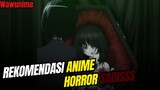Ini adalah rekomendasi anime horror sadis buat kamu | Rekom anime