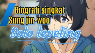 Biografi singkat Sung Jin-Wo (Solo Leveling).