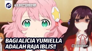 ALICIA MELIHAT YUMIELLA SEBAGAI RAJA IBLIS [Akuyaku Reijou Level 99]