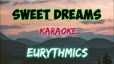 SWEET DREAMS - EURYTHMICS (KARAOKE VERSION)