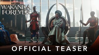 Marvel Studios’ Black Panther: Wakanda Forever | Official Teaser