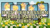 Body Percussion of Filipino Folk Song  || Paru-parong Bukid || Grade 10