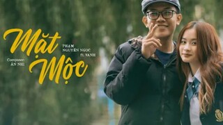 MẶT MỘC | Phạm Nguyên Ngọc x VAnh x Ân Nhi (Original)