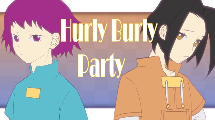 【MEME】 Hurly Burly Party của Xiaoyu và Brush