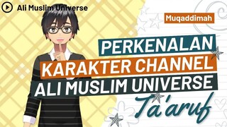 Ta'aruf Karakter Ali Muslim Universe