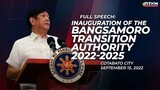 Inauguration of the Bangsamoro Transition Authority (Speech) 9_15_2022