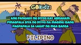 Bible Stories| Sunday School| ANG PANGAKO NG DIYOS KAY ABRAHAM (Filipino Version)