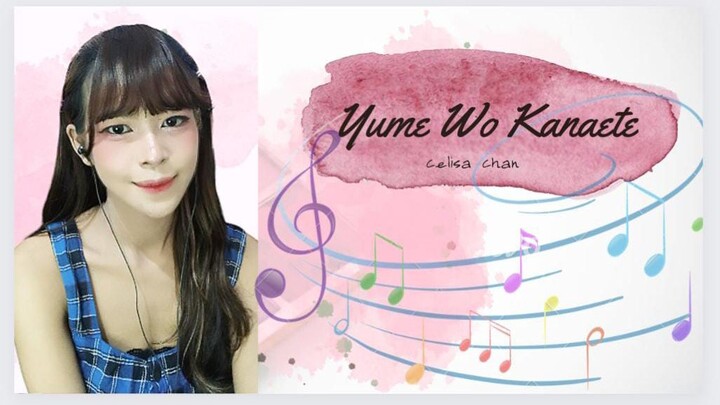 Yume Wo Kanaete Short Cover Celisa Chan Version