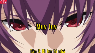 Muv luv_ Tập 3 kỉ lục bị phá