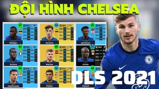 Đội Hình Chelsea Bá Đạo Trong Dream League Soccer 2021 Ghi 10 Bàn