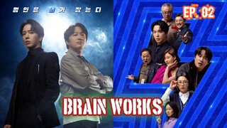 BRAIN WORKS (2023) Ep 02 Sub Indonesia