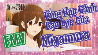 [Horimiya] FMV | Tổng Hợp Cảnh Bạo Lực Của Miyamura