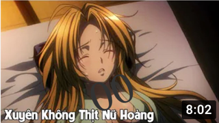 Xuyên Không Thịt Luôn _ Nữ Hoàng _ _ Tóm Tắt Anime Hay _ Thế Giới