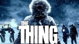 THE THING (2011) - แหวกมฤตยู อสูรใต้โลก