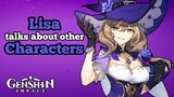 Lisa Talks About Other Characters | Genshin Impact