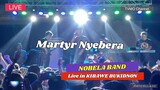 MARTYR NYEBERA  Nobela Band Live in Kibawe Bukidnon