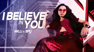 I BELIEVE IN YOU | เชื่อในคุณ - Feat.Milli by SPU (Official MV)
